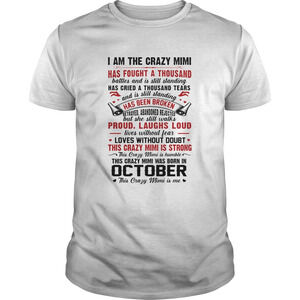 This Crazy Mimi Is Strong This Crazy Mimi Was Born In October Shirt